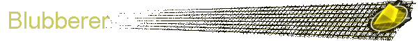 Blubberer