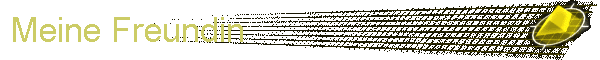 Meine Freundin